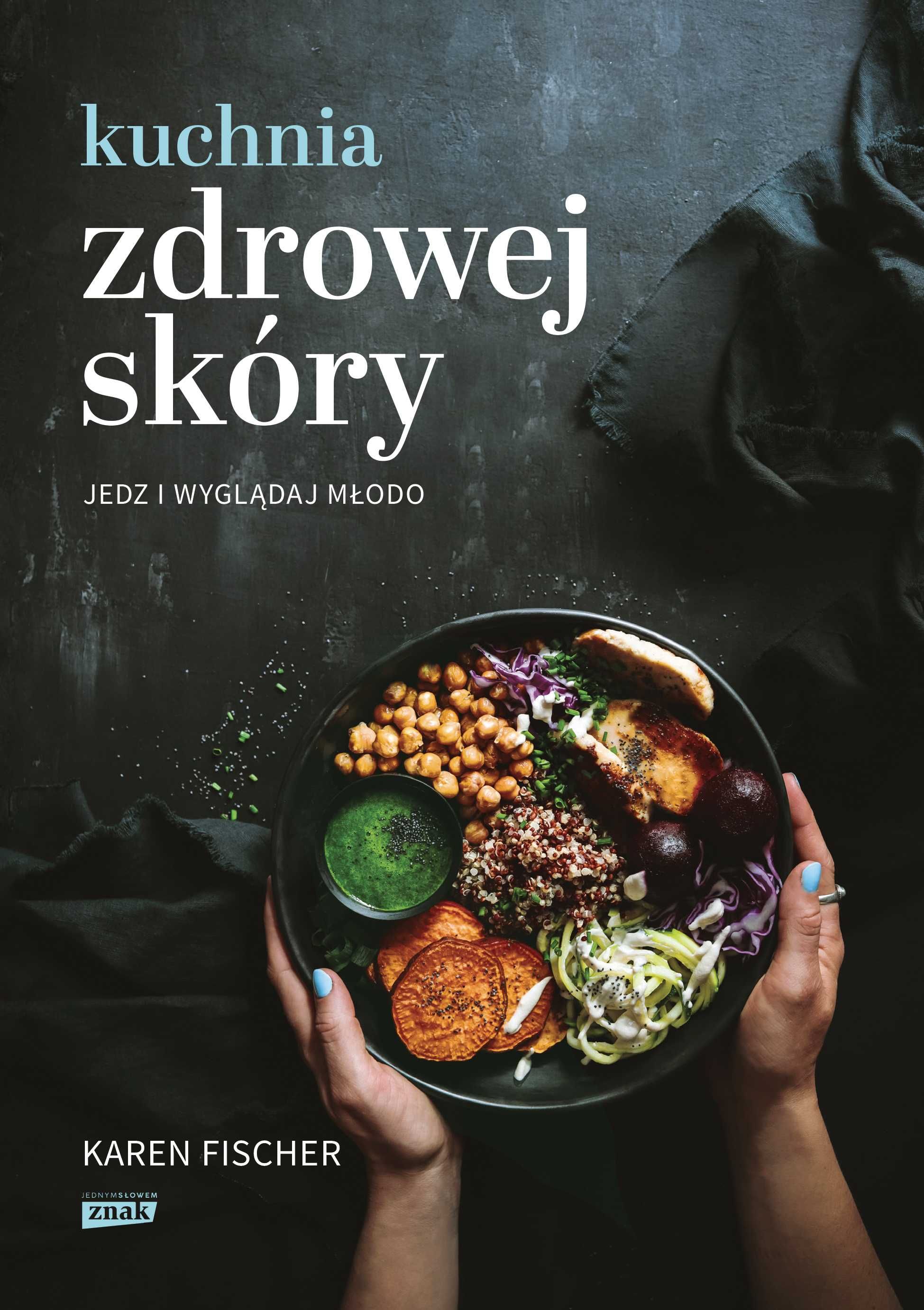 Kuchnia zdrowej skóry. Jedz i wyglądaj młodo
Autor: Nolle-Fischer K