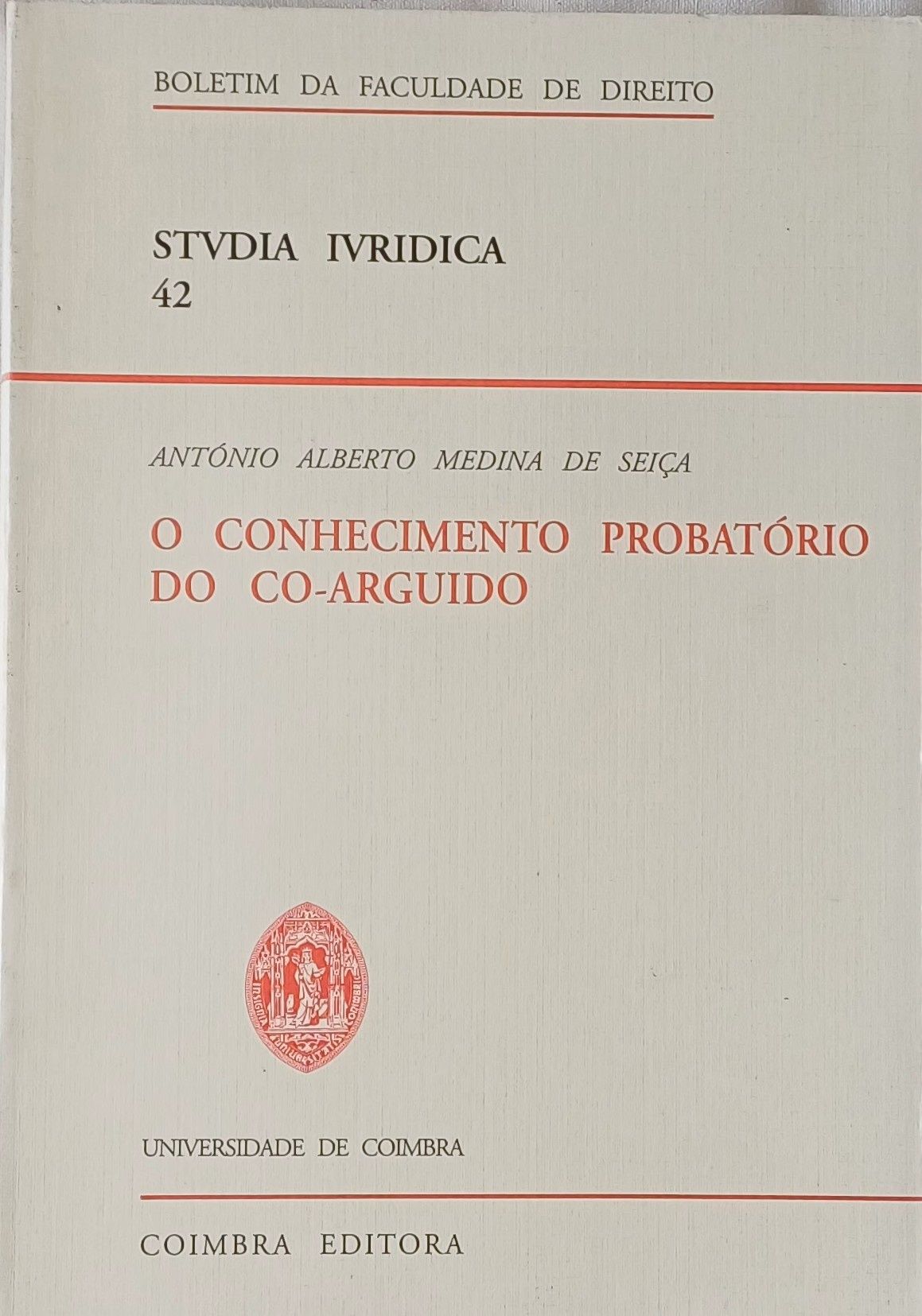 Direito O Conhecimento Probatório do Co-Arguido
