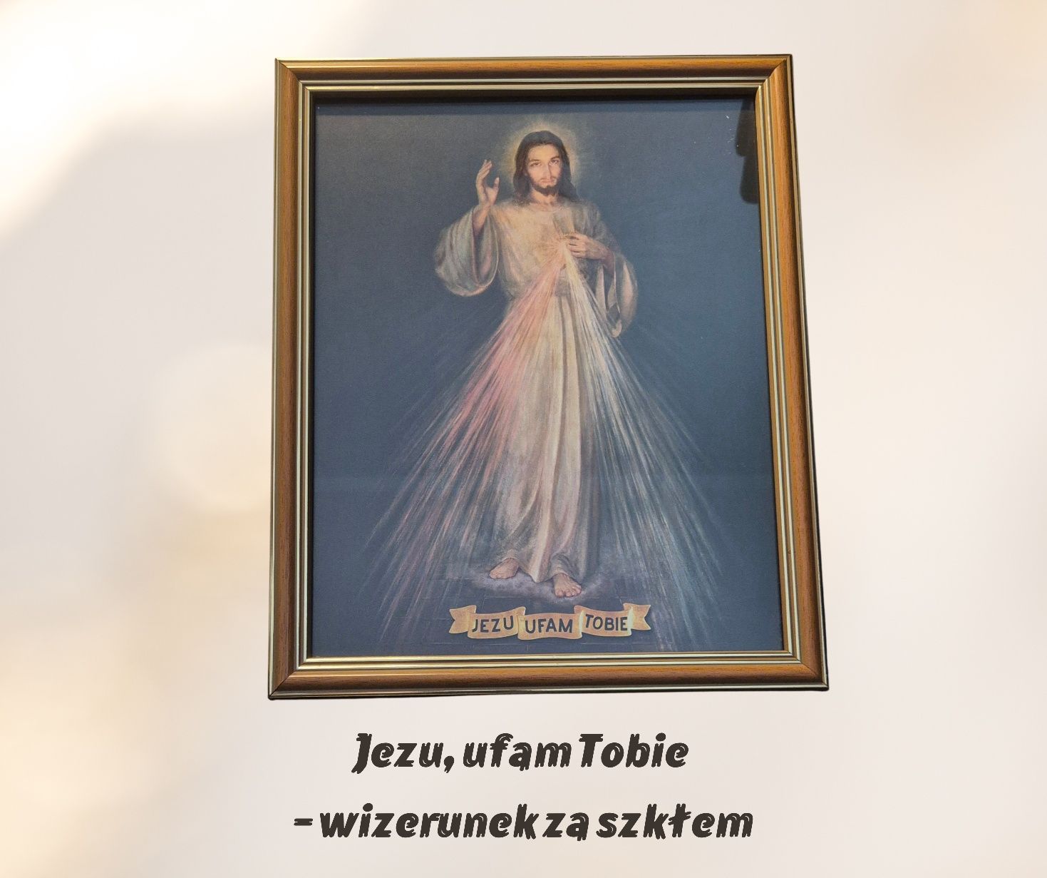 Jezu, ufam Tobie - wizerunek Jezusa