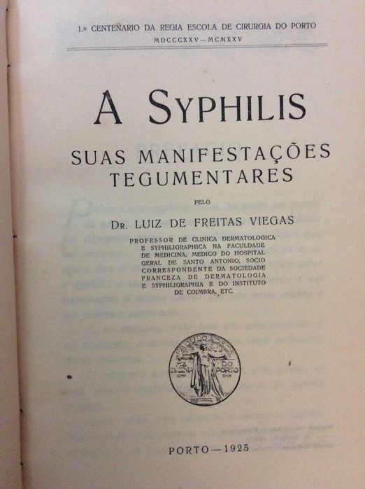 A Syphilis - Suas manifestações tegumentares. Imagens impressionantes.