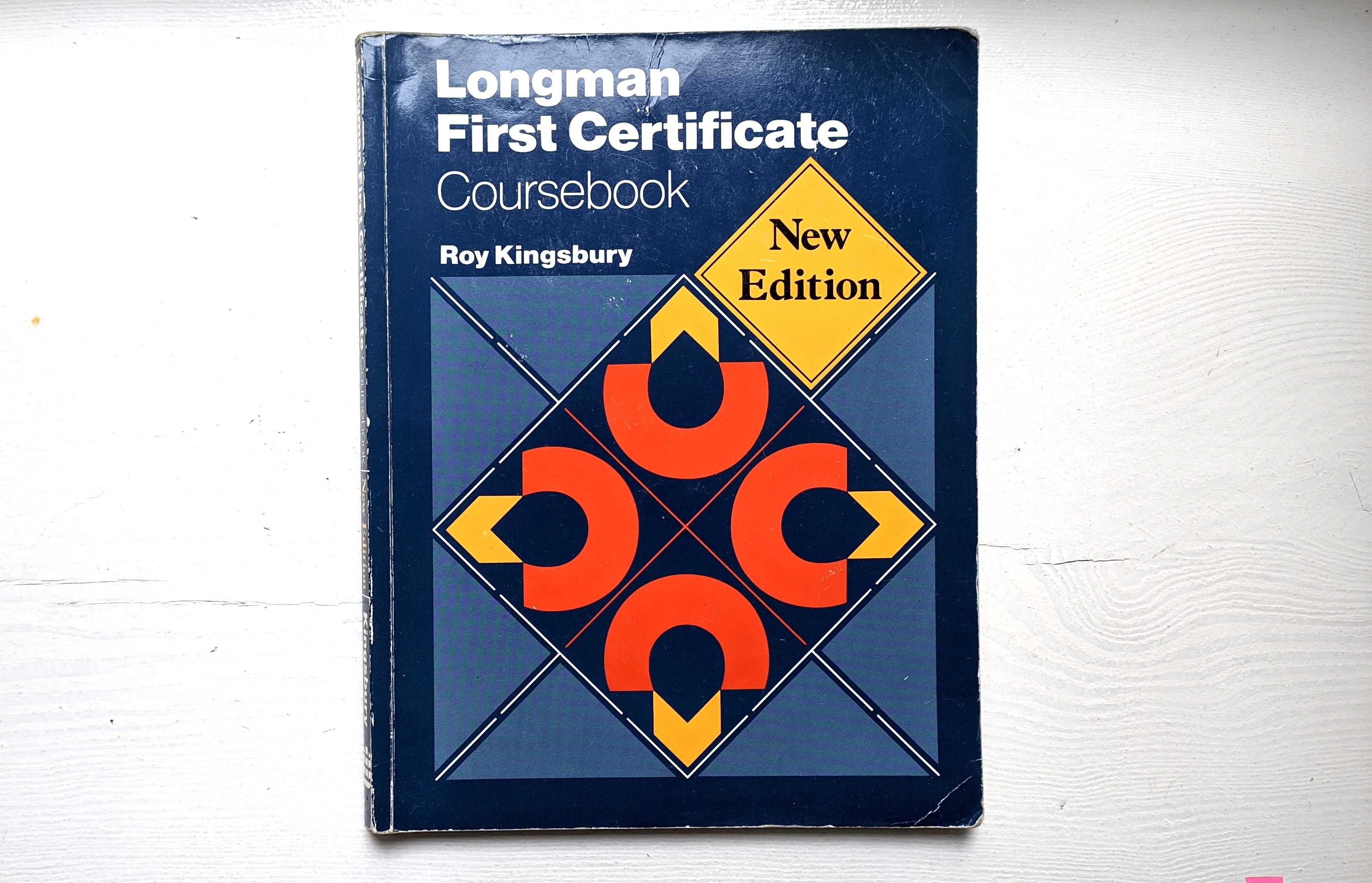 Longman First Certificate. Roy Kingsbury