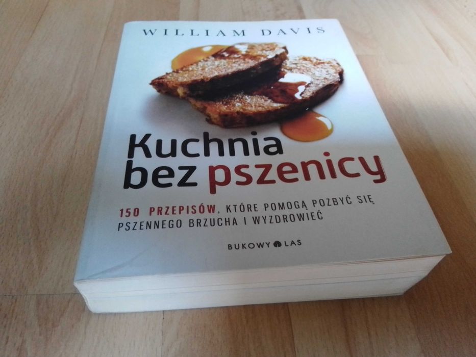 Kuchnia bez pszenicy, William Davis, miękka, stan dobry.