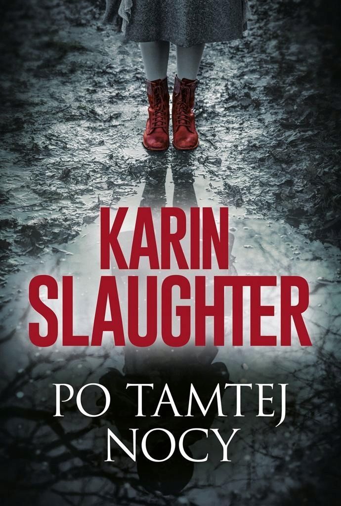 Po Tamtej Nocy, Karin Slaughter, Piotr Cieślak