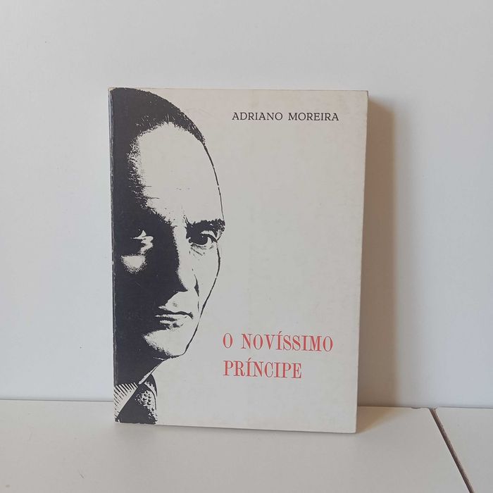 O Novíssimo Príncipe - Adriano Moreira