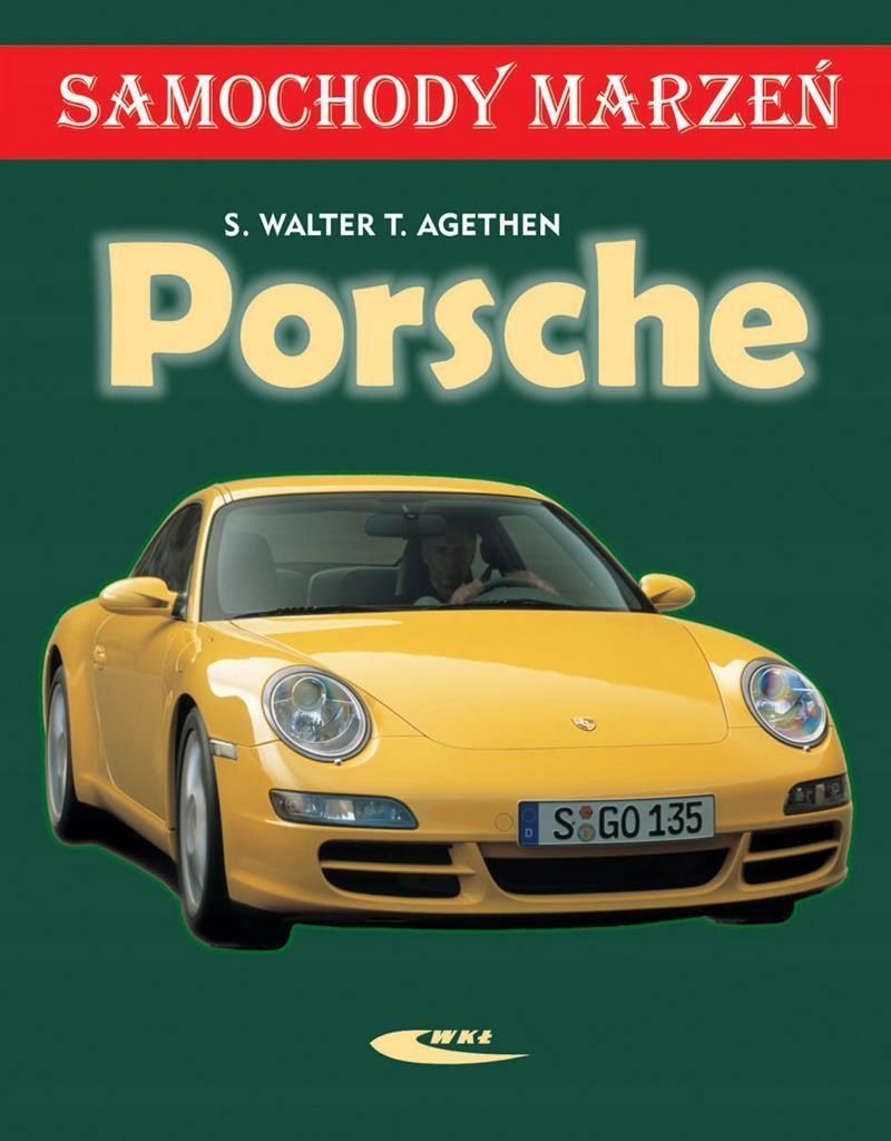 Porsche. Samochody Marzeń