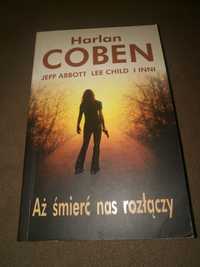 Aż śmierć nas rozłączy - Harlan coben, Jeff Abbott, Lee Child