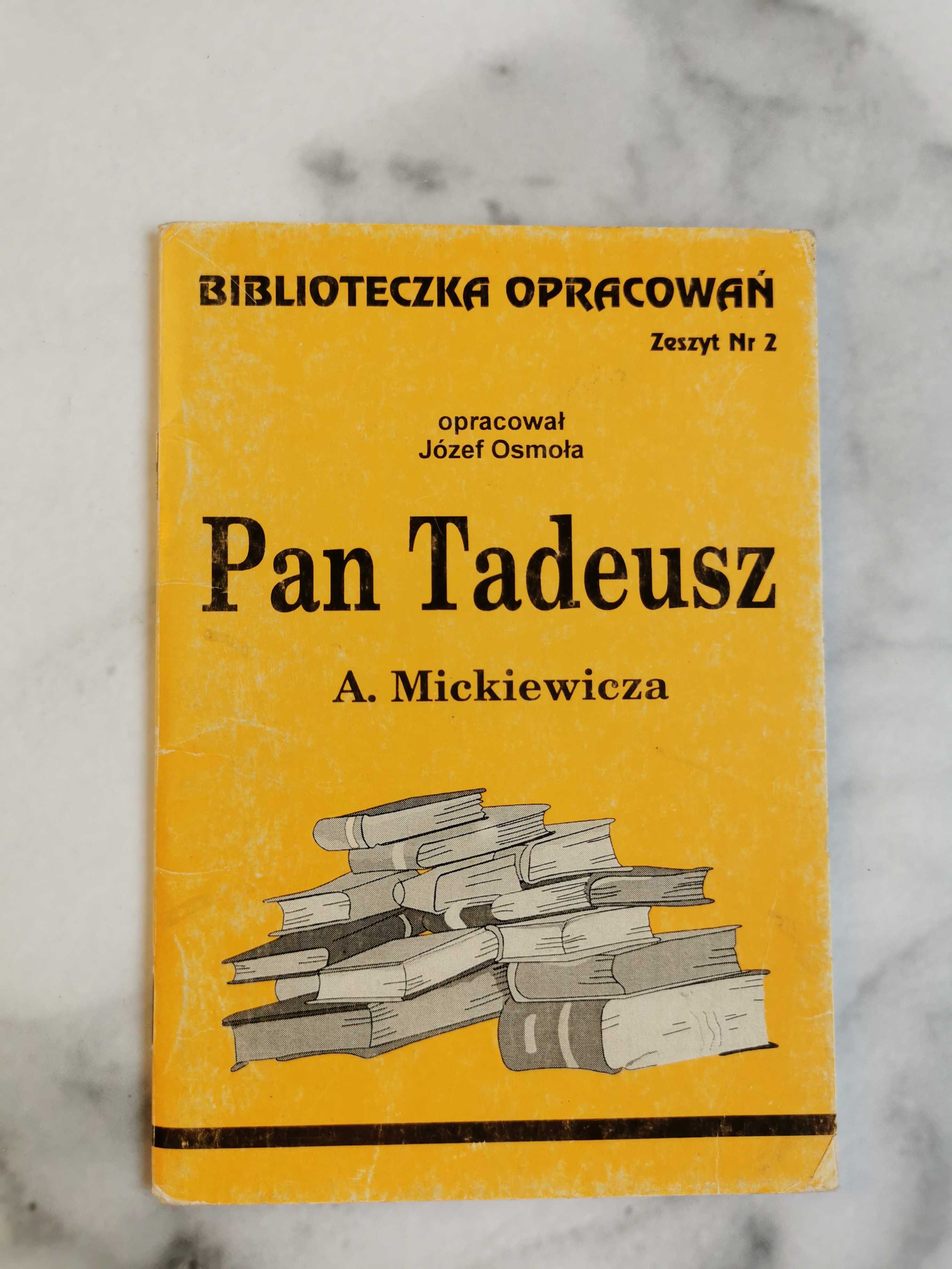 Biblioteczka opracowań Józef Osmoła - Pan Tadeusz Adama Mickiewicza