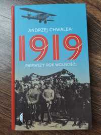 "1919. Pierwszy rok wolności" - Andrzej Chwalba