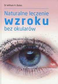 Naturalne Leczenie Wzroku Bez Okularów