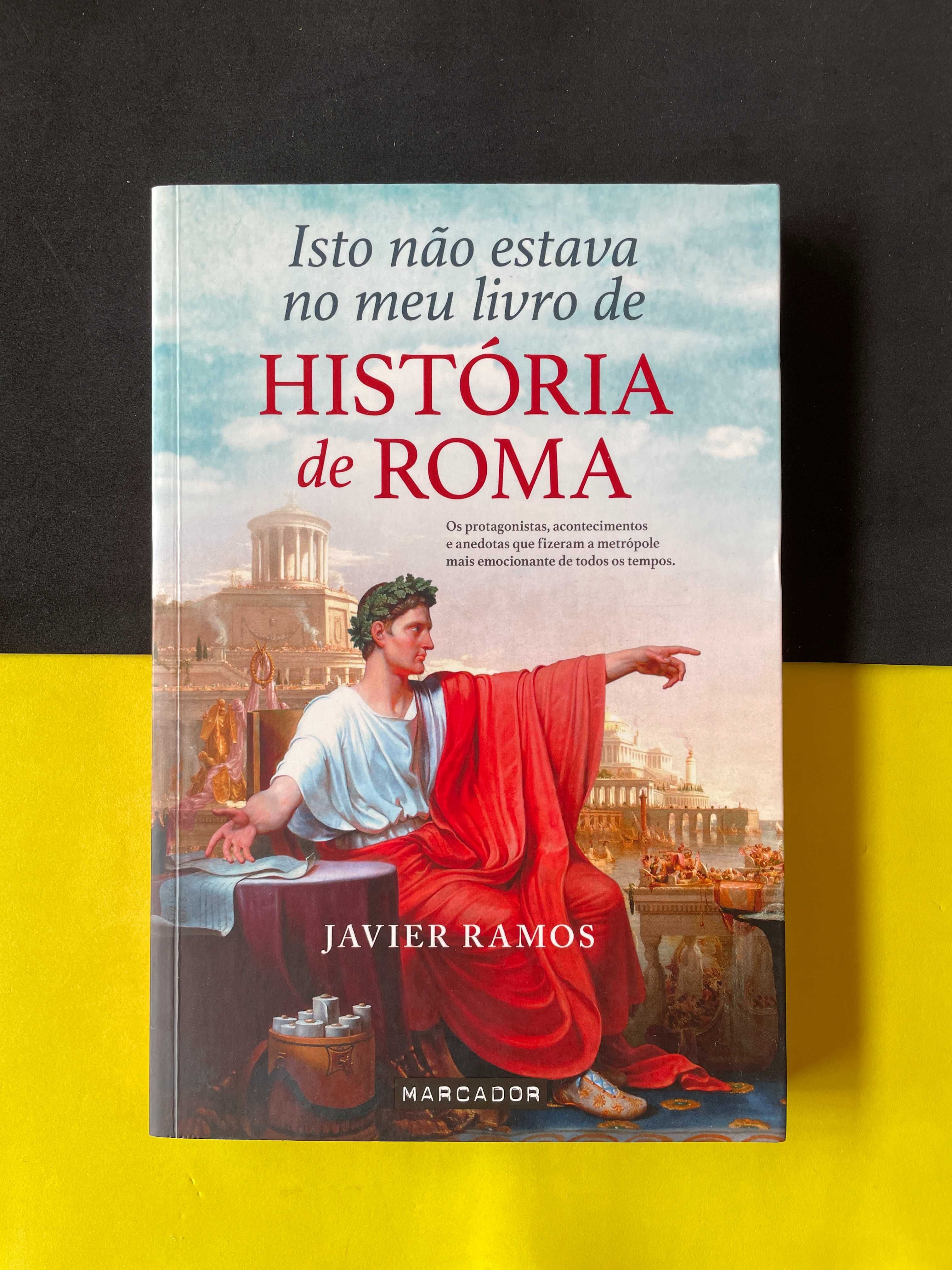 Javier Ramos - Isto Não Estava no Meu Livro de História de Roma