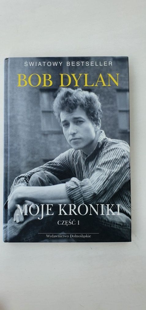 BOB DYLAN - Moje kroniki - Część 1