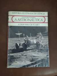 Livro " A astronáutica - A desforra de Ícaro "