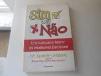 Sim ou Não-Um Guia para tomar as melhores decisões-Dr. Spencer Johnson