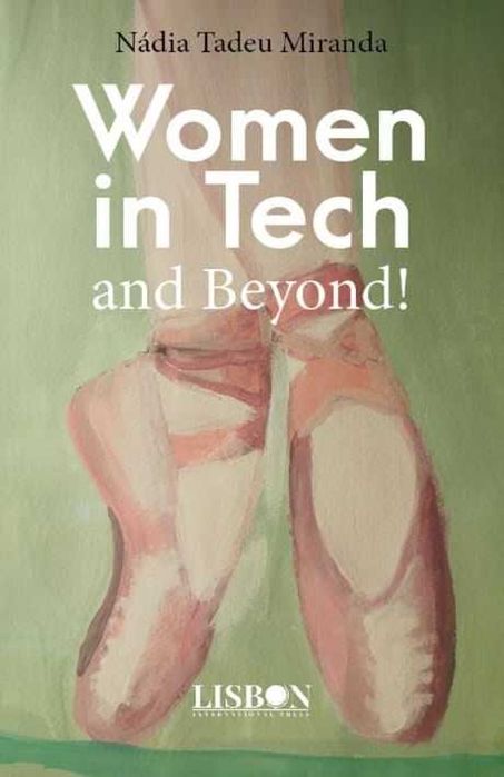 Women in Teck and Beyond de Nádia Tadeu Miranda