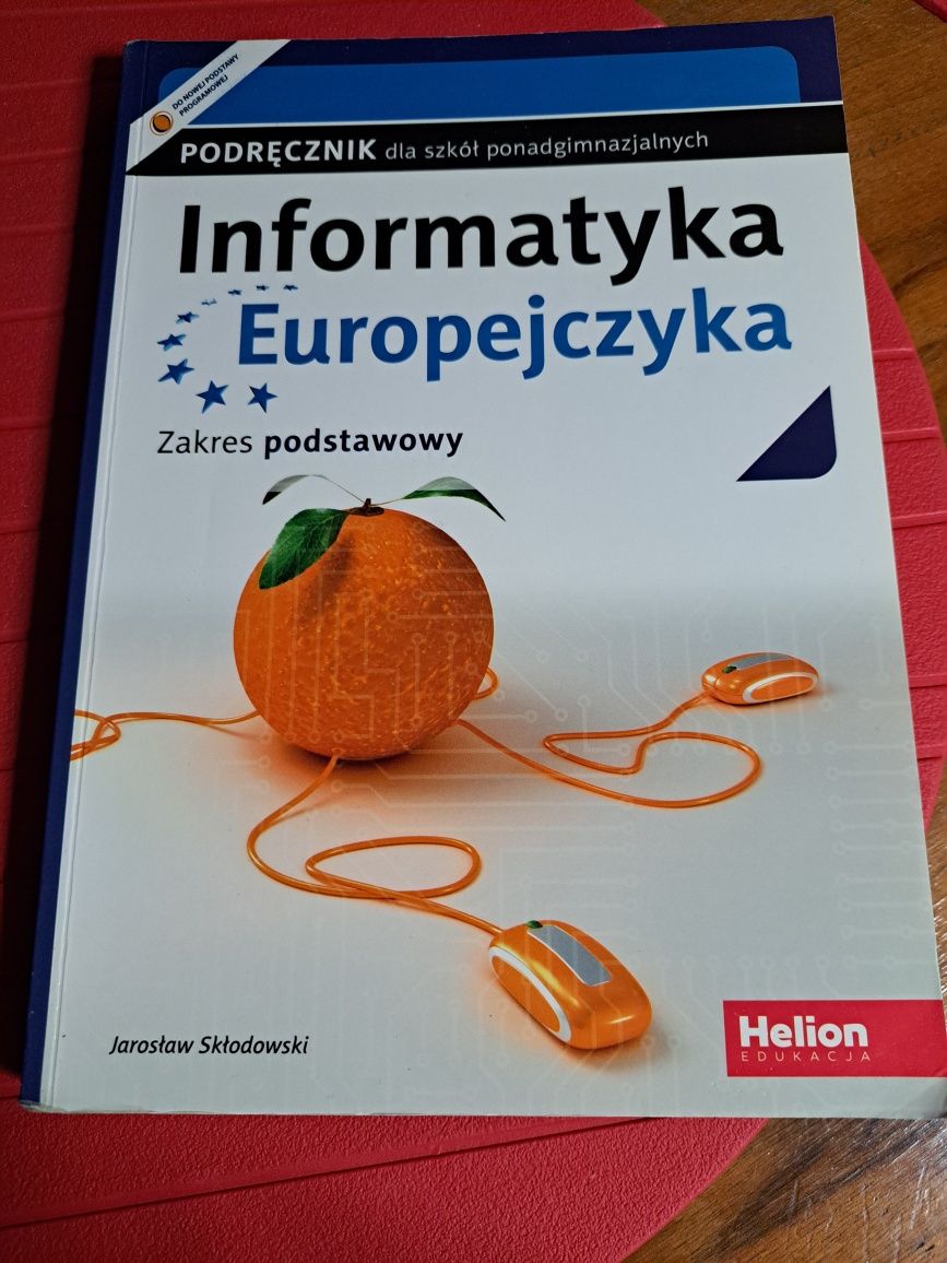 Podręcznik Informatyka Europejczyka Jarosław Skłodowski  Helion