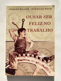 Livro "Ousar Ser Feliz no Trabalho" (Portes Incluídos)