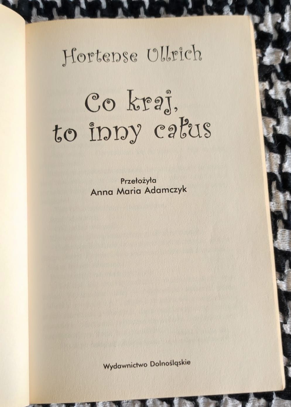 Hortense Ullrich- Co kraj,to inny całus