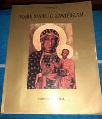 Album "Tobie Maryjo zawierzam" papież Jan Paweł II