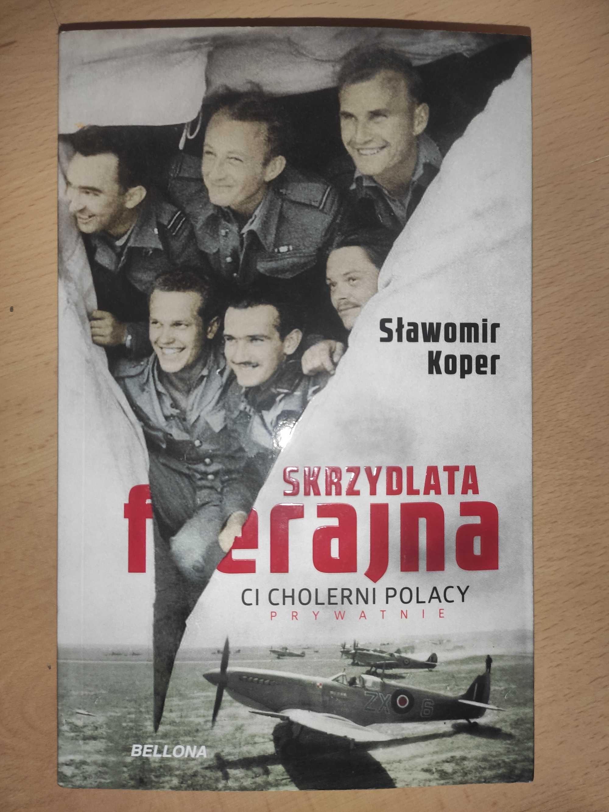 Skrzydlata ferajna Sławomir Koper