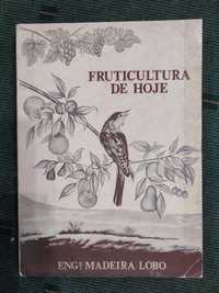 Fruticultura de Hoje - Eng. Madeira Lobo