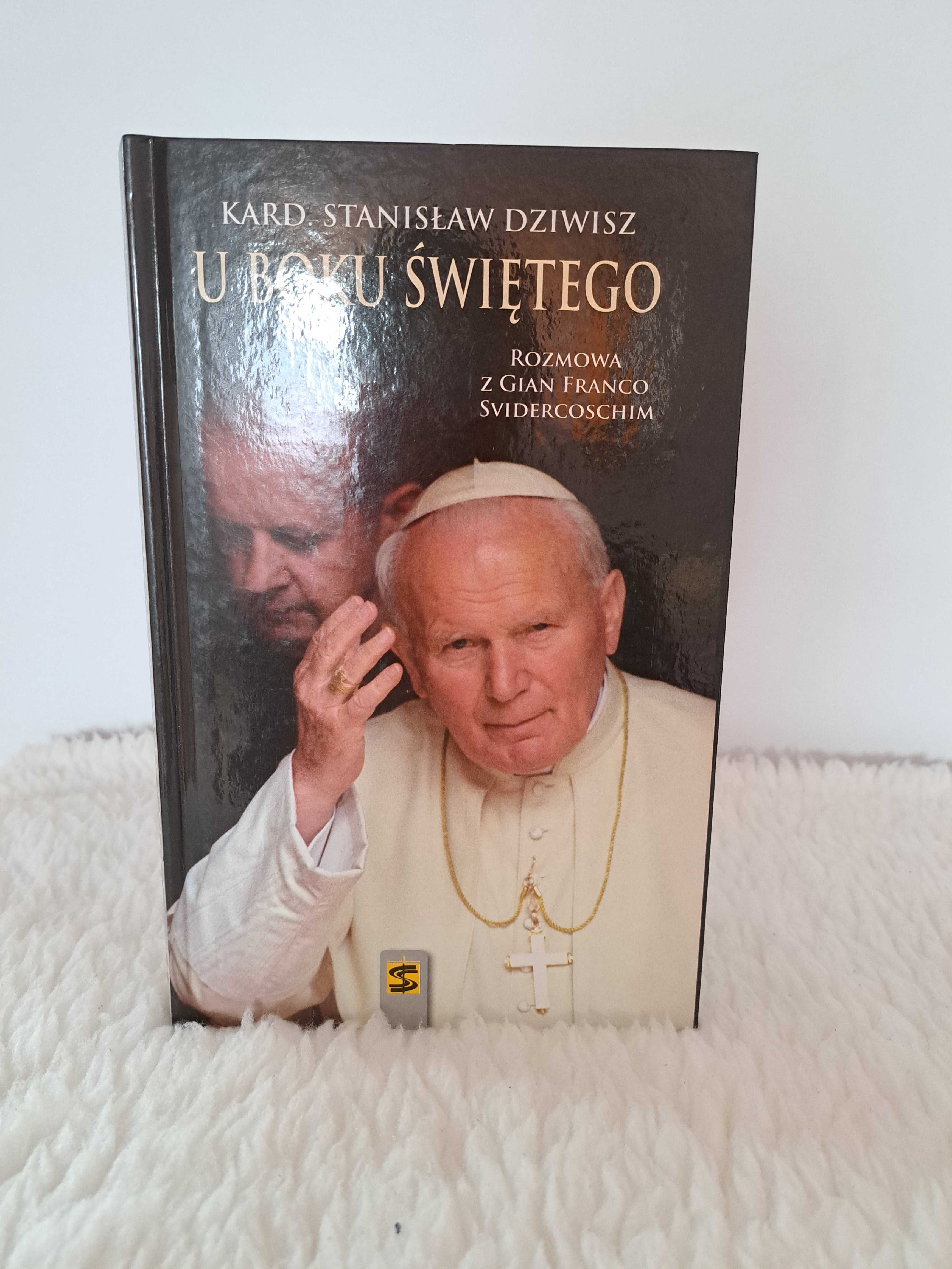 Książka "U boku świętego" kard. Stanisław Dziwisz