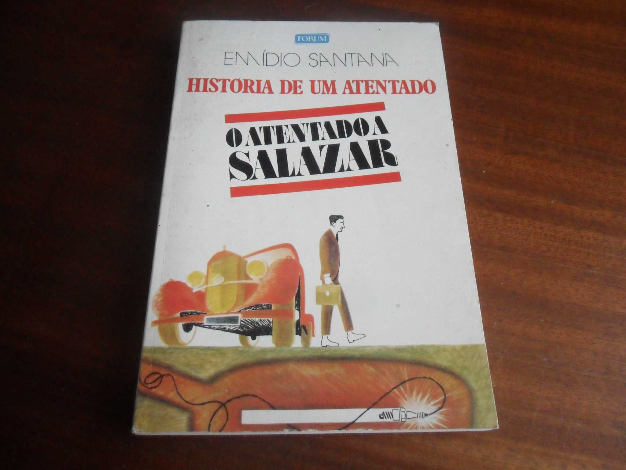 "História de um Atentado" - O Atentado a Salazar de Emídio Santana