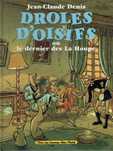 15034

Drôles d'oisifs ou le dernier des La Houpe
de Jean-Claude Denis