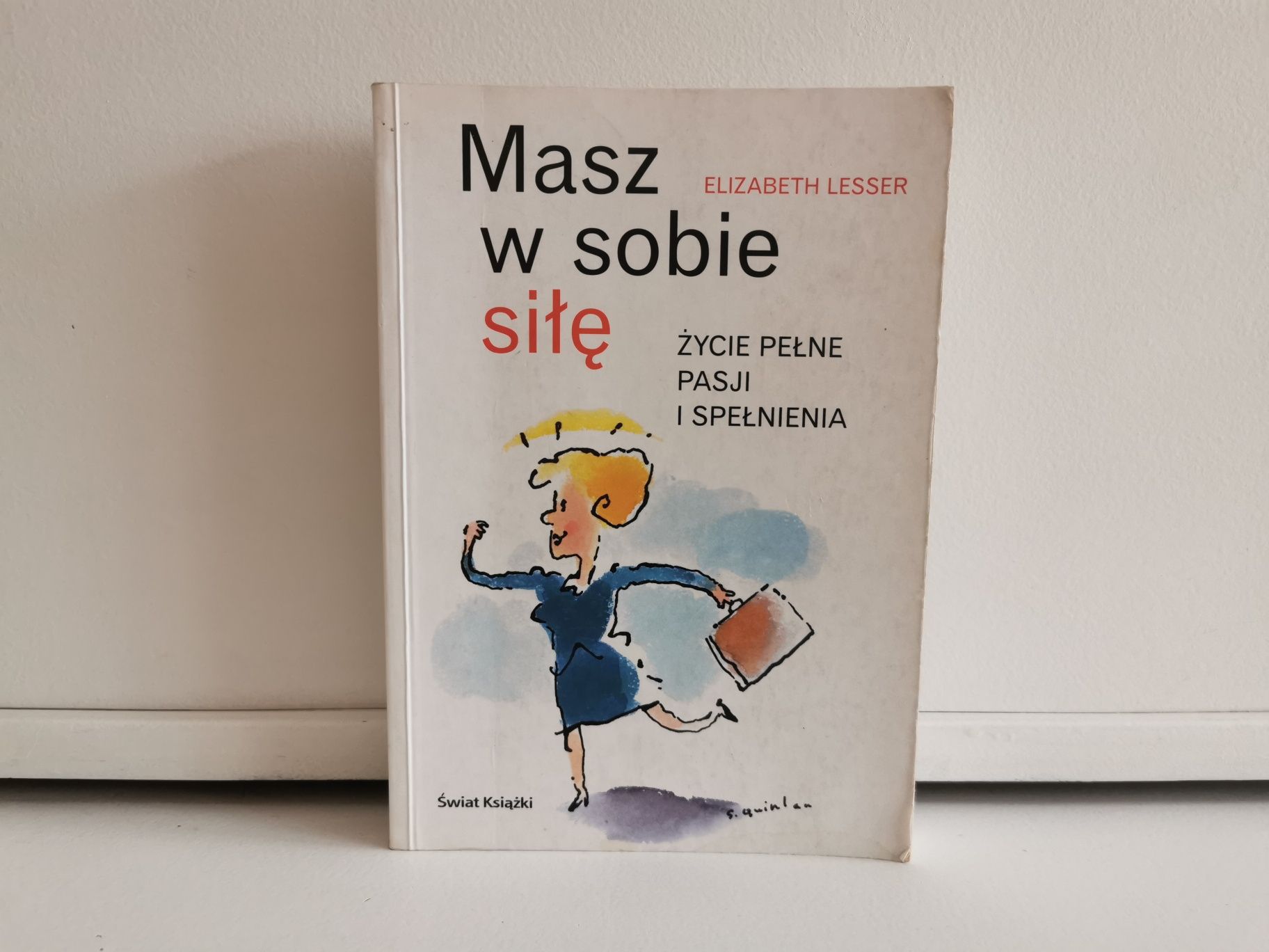 Masz w sobie siłę Elizabeth Lesser poradnik psychologia z humorem