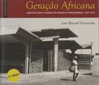 Geração Africana – Arquitectura e cidades em Angola e Moçambique