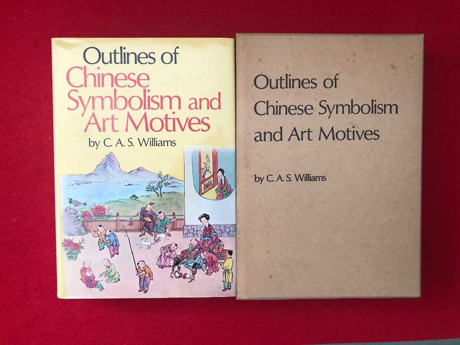Outlines of Chinese Symbolism and Art Motives -  C. A. S. Williams