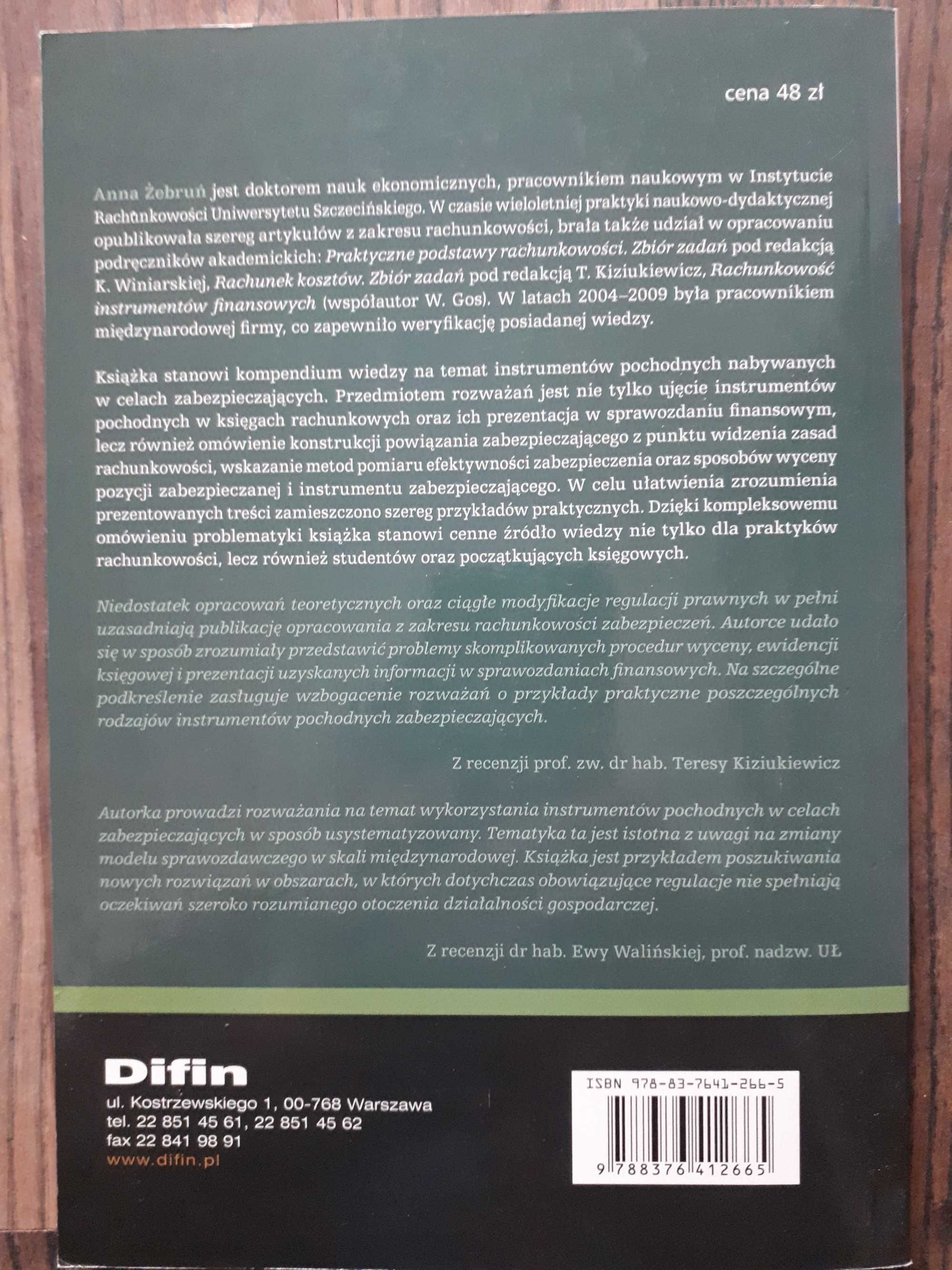 Instrumenty pochodne zabezpieczające w rachunkowości Anna Żebruń