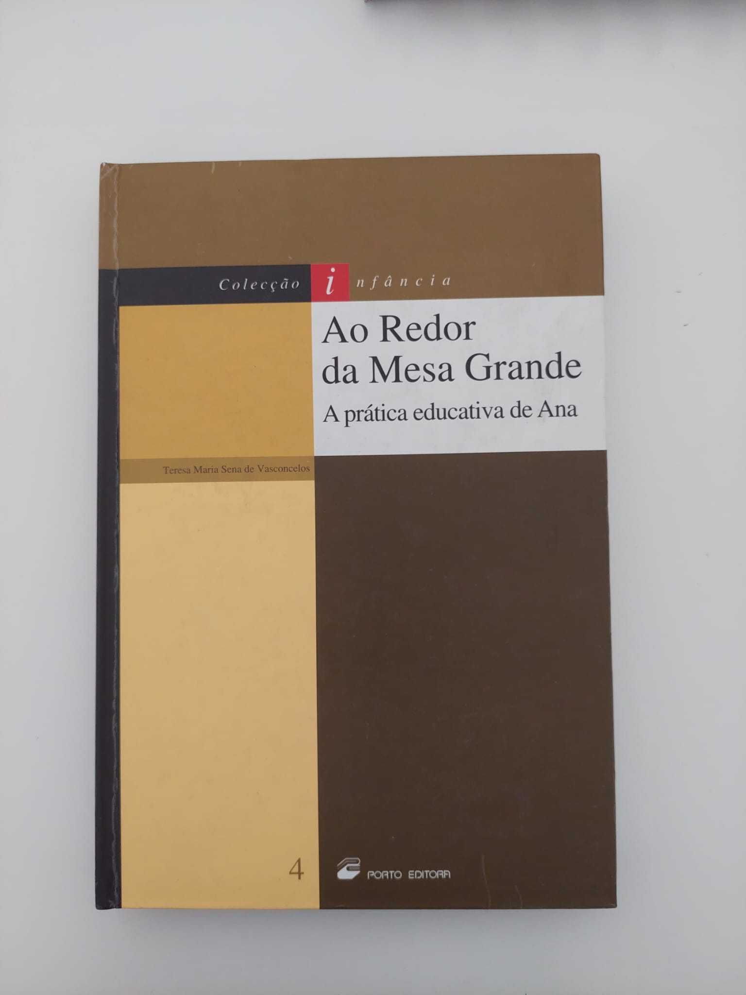 Ao Redor da Mesa Grande - a Prática Educativa de Ana -