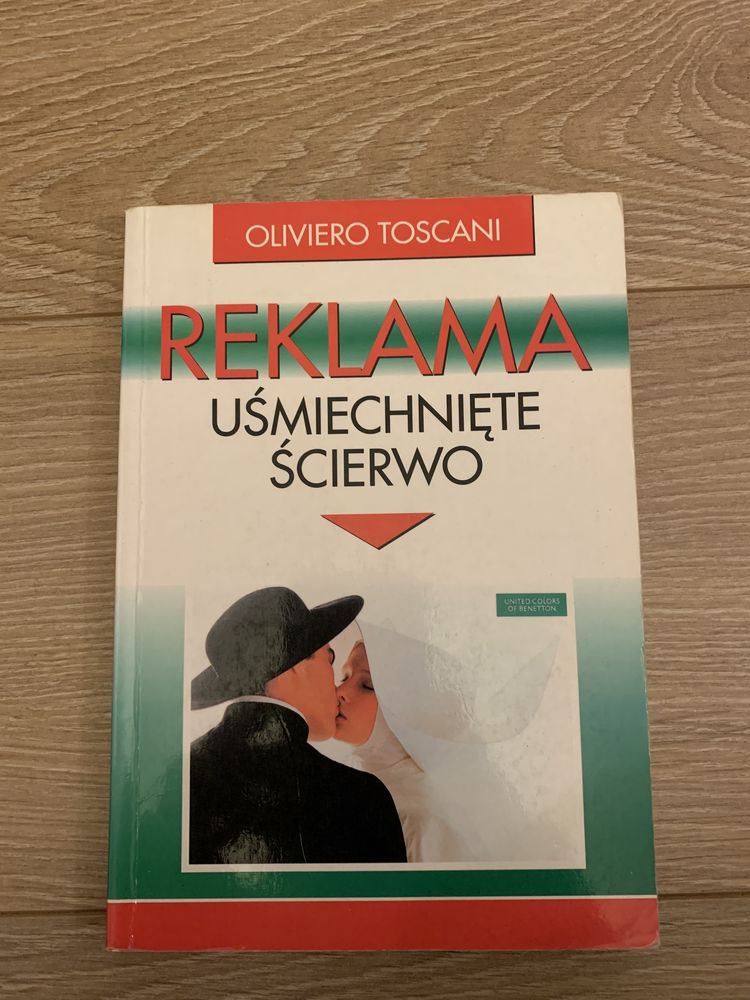 Oliviero Toscani Reklama uśmiechnięte ścierwo książka