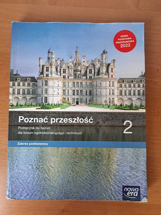 Poznać przeszłość. 2 Historia. Podręcznik Liceum i technikum Nowa Era