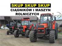 SKUP Ciągników, Skup Traktorów, Skup Maszyn Rolniczych Tel 517_255_488