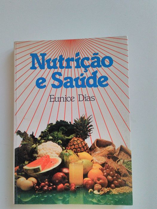 Nutrição e Saúde por Eunice Dias
