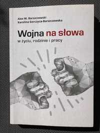 "Wojna na słowa", A. Barszczewski, K. Gorczyca-Barszczewska