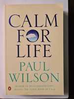 Calm for Life - Paul Wilson