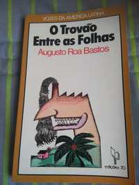 Augusto Roa Bastos - O trovão entre as folhas