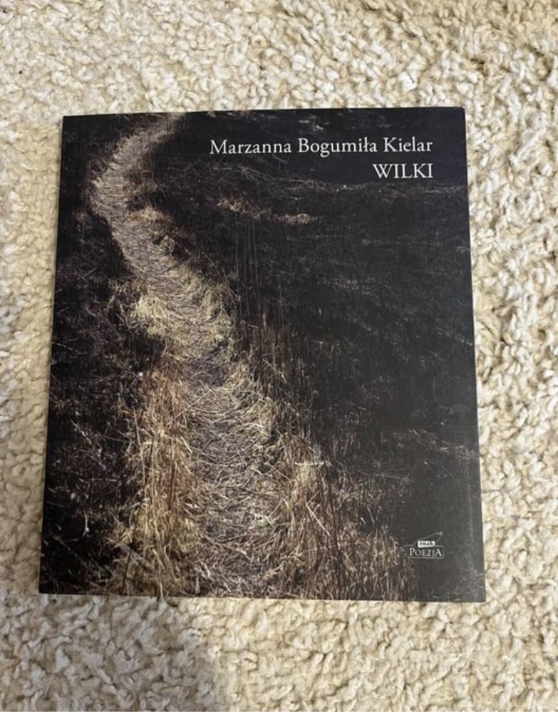 Książka tomik poezji „Wilki” Marzanna Bogumiła Kielar