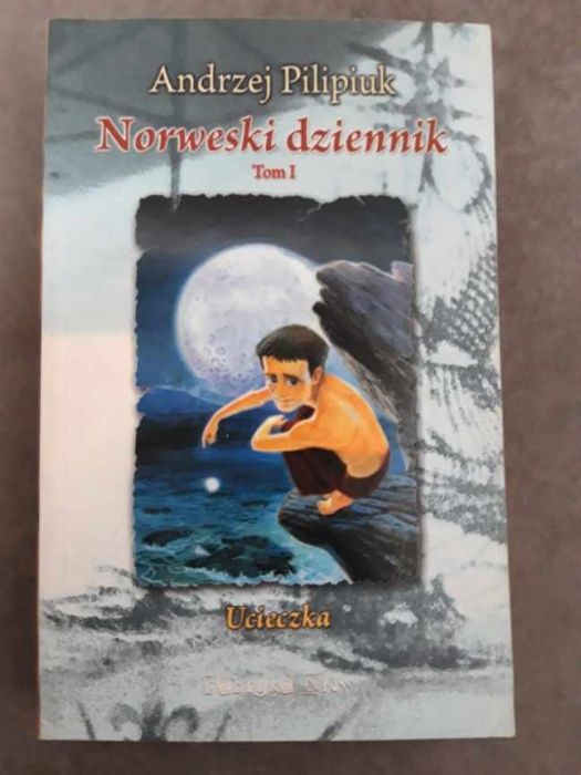 Andrzej Pilipiuk Norweski dziennik (tom 1) Ucieczka