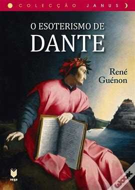 René Guénon - O Esoterismo de Dante - Portes Gratuitos