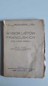 Wybór listów francuskich XVII i XVIII wieku. M. Paciorkiewicz. 1923