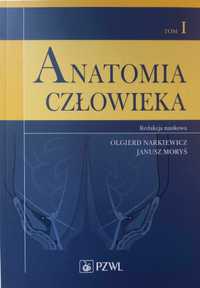 Anatomia człowieka Tom I, redakcja: Olgierd Narkiewicz, Janusz Moryś