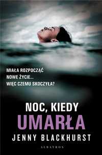 Noc, Kiedy Umarła, Jenny Blackhurst