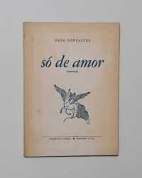 Só de Amor - Olga Gonçalves