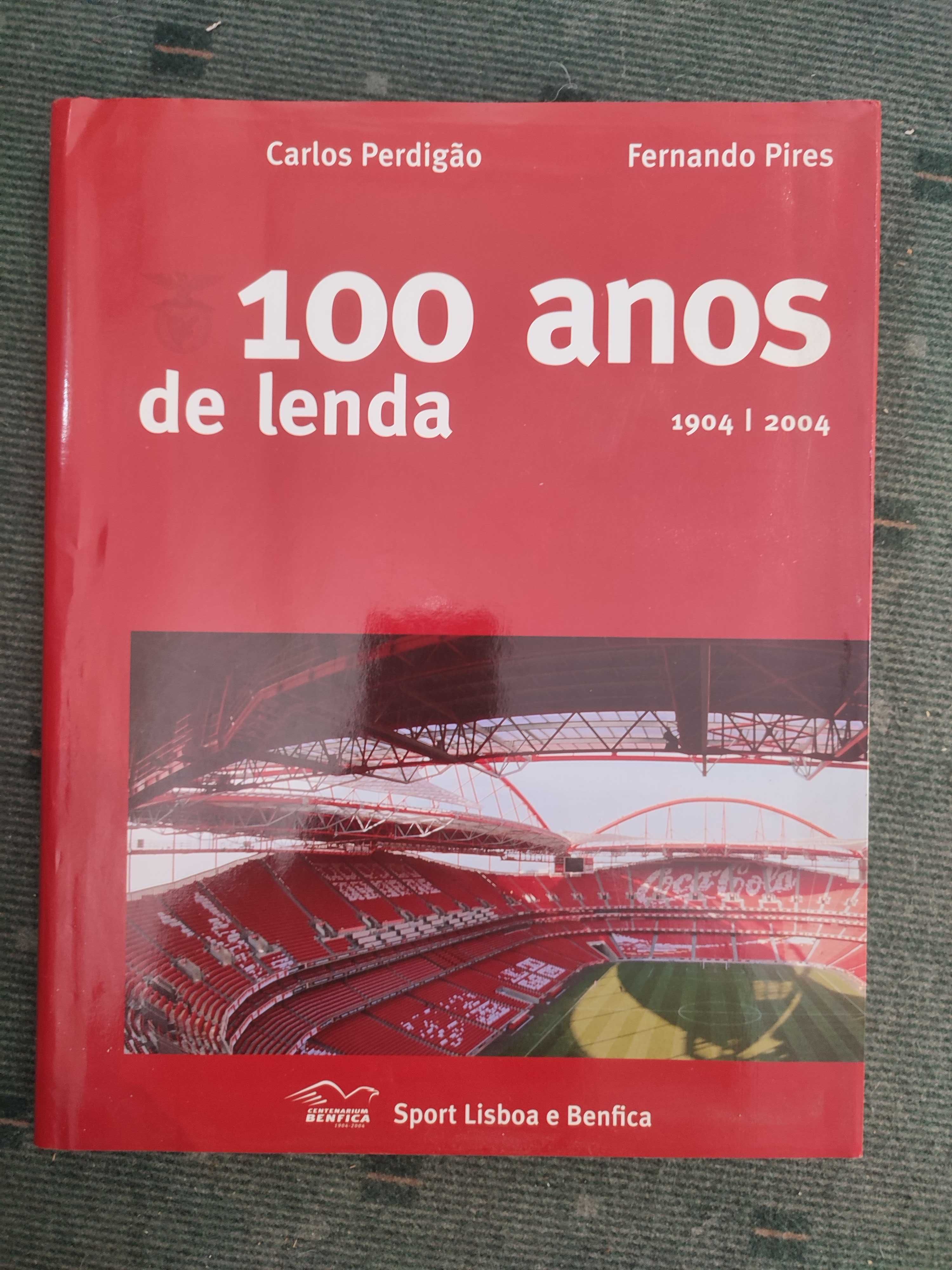 Sport Lisboa e Benfica 100 anos de lenda 1904/2004