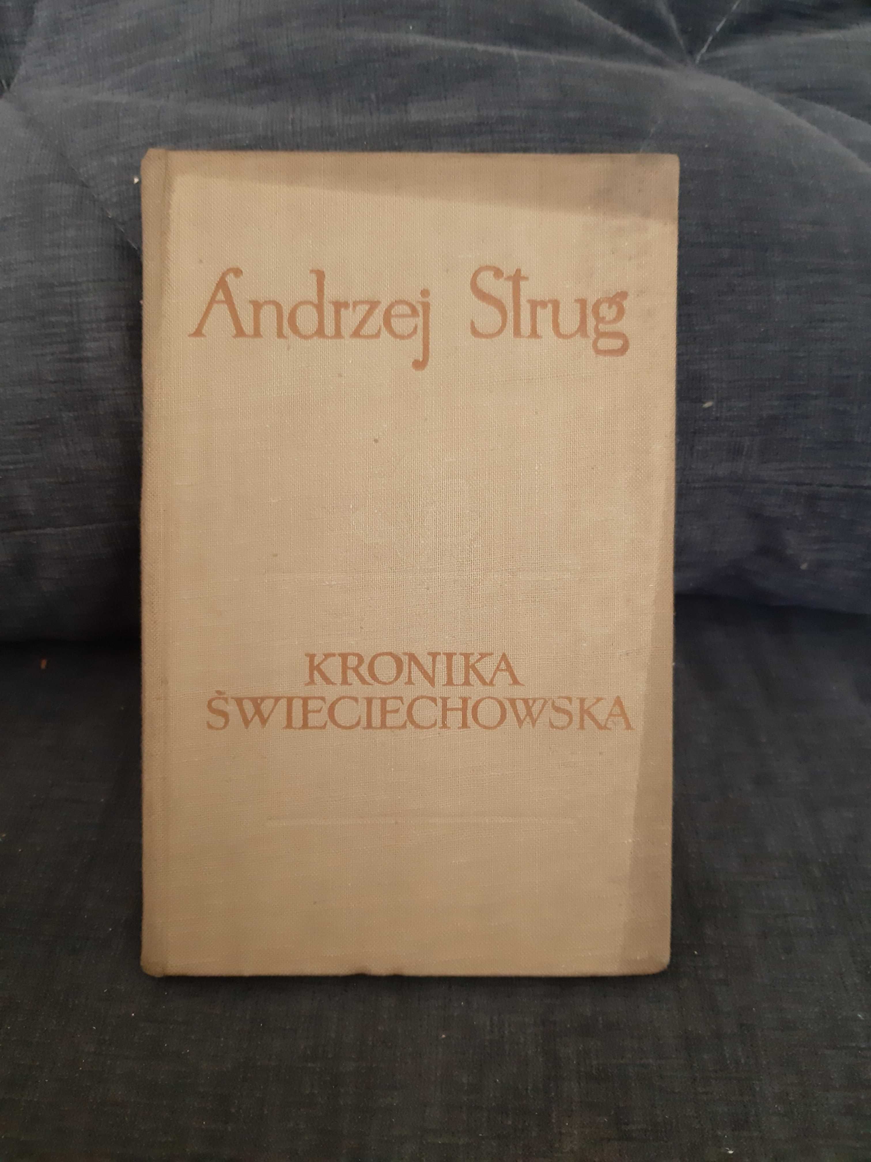 A. Strug " Kronika Świeciechowska "