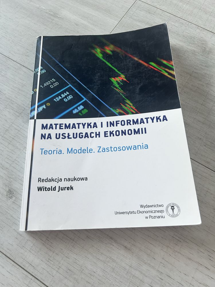 Matematyka i informatyka na usługach ekonomii.