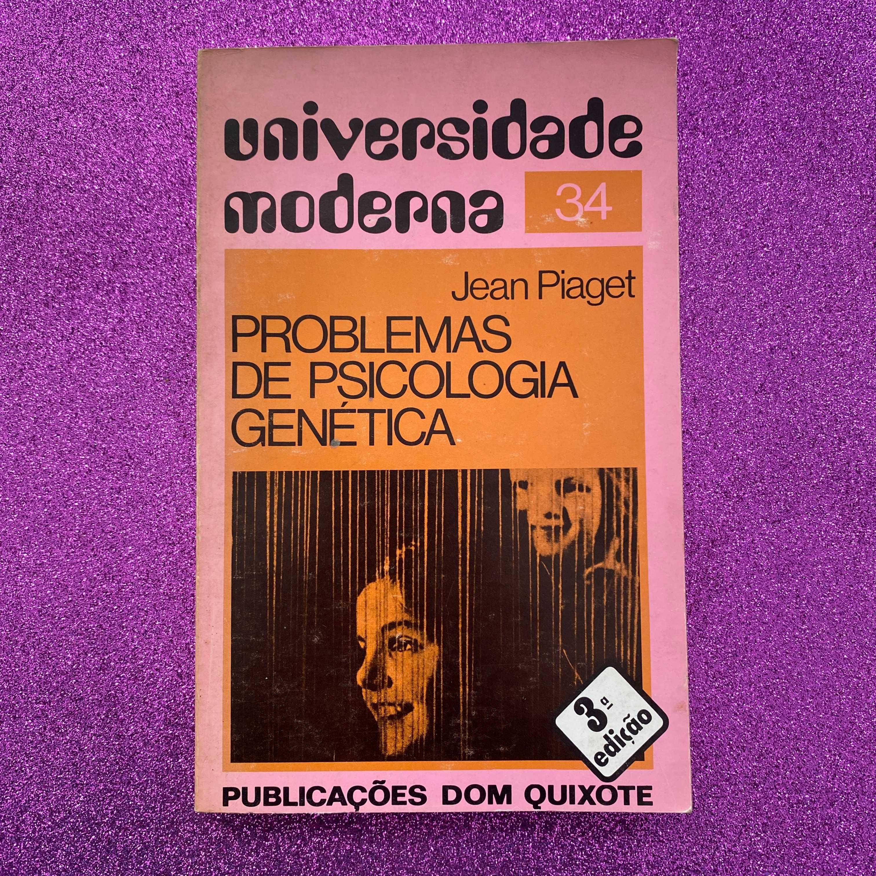 Problemas de Psicologia Genética Autor: Jean Piaget